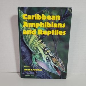 Caribbean Amphibians and Reptiles 1999 Hardcover NEW VERY RARE